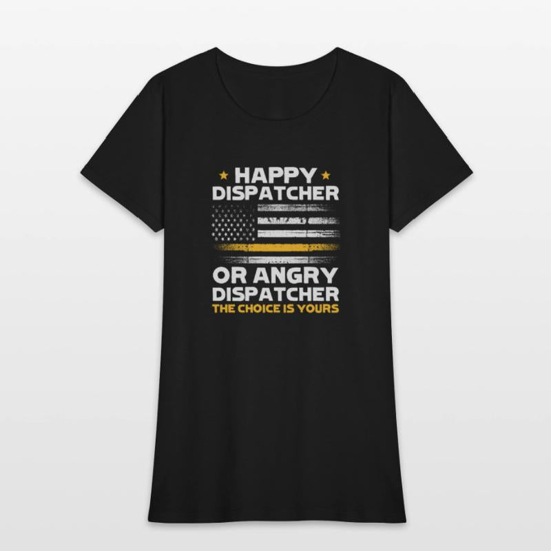 Happy Dispatcher or Angry Dispatcher