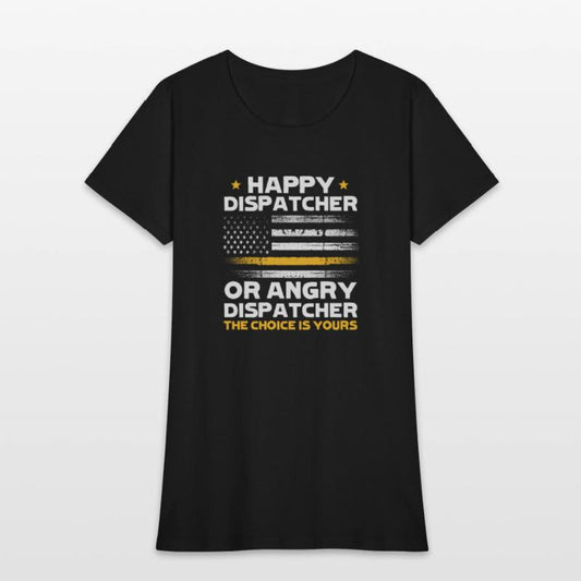 Happy Dispatcher or Angry Dispatcher