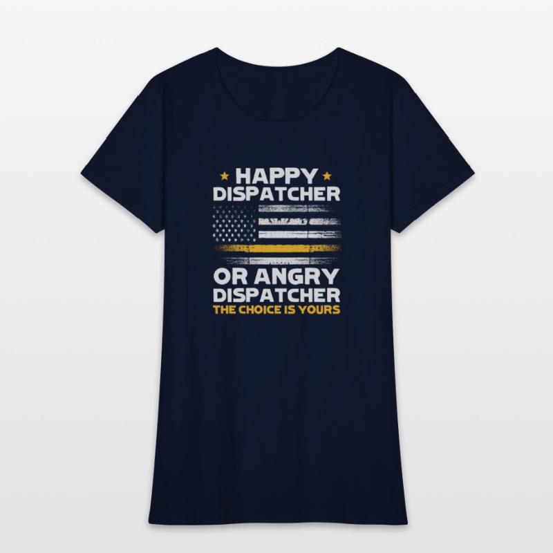 Happy Dispatcher or Angry Dispatcher