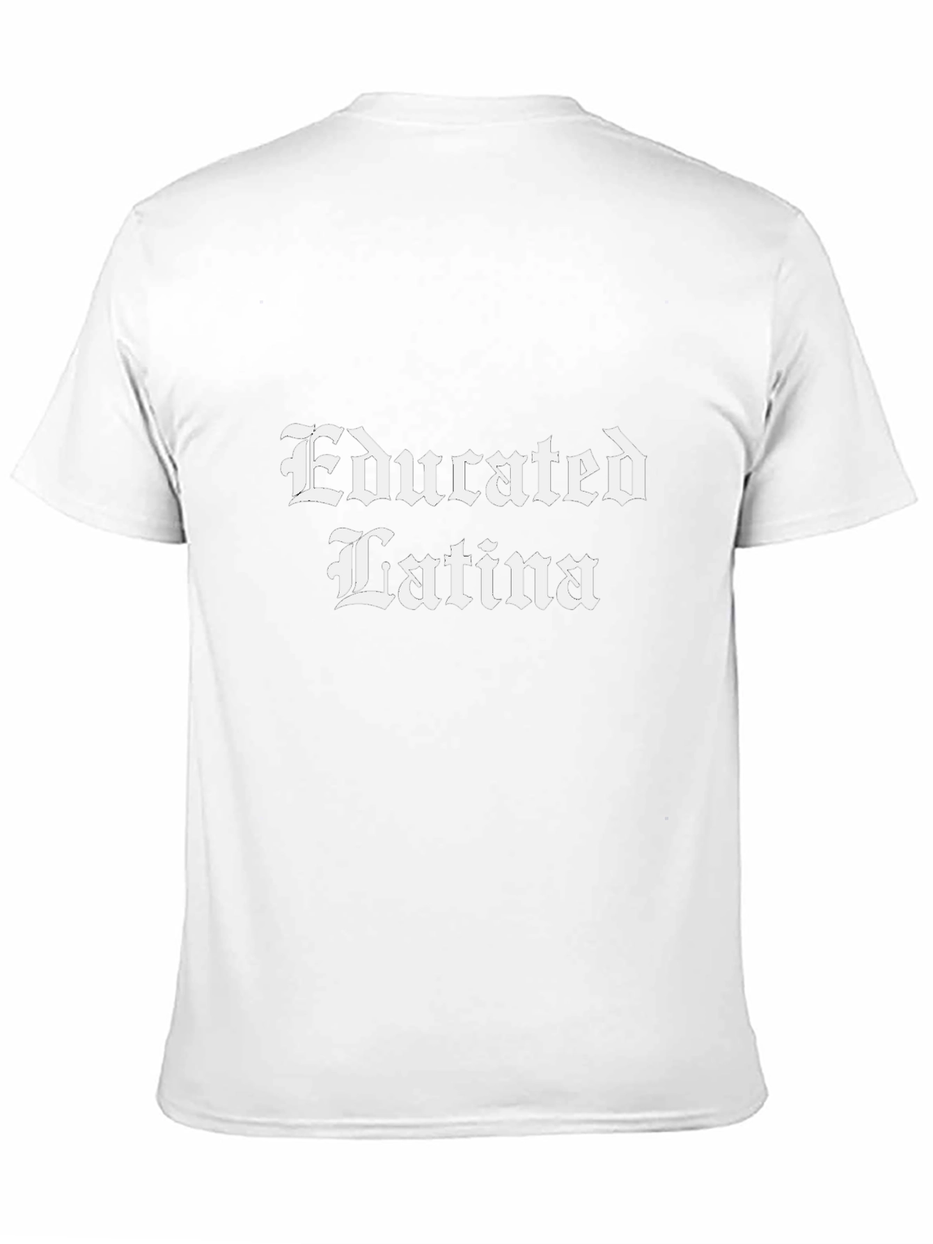 Educated Latina Graphic Tee - Unisex Cotton T-Shirt