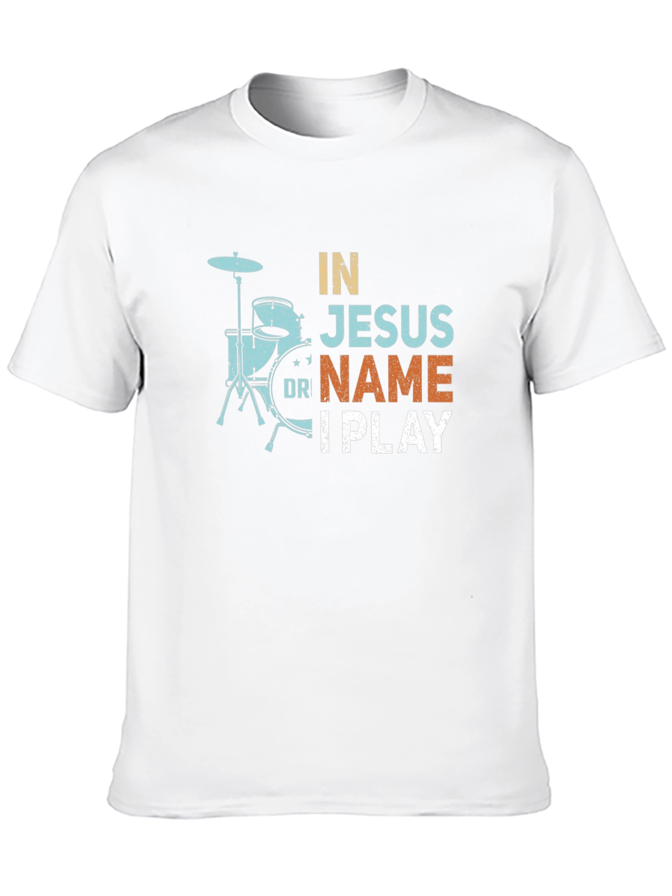 In Jesus Name I Play Drummer T-Shirt