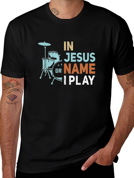 In Jesus Name I Play Drummer T-Shirt