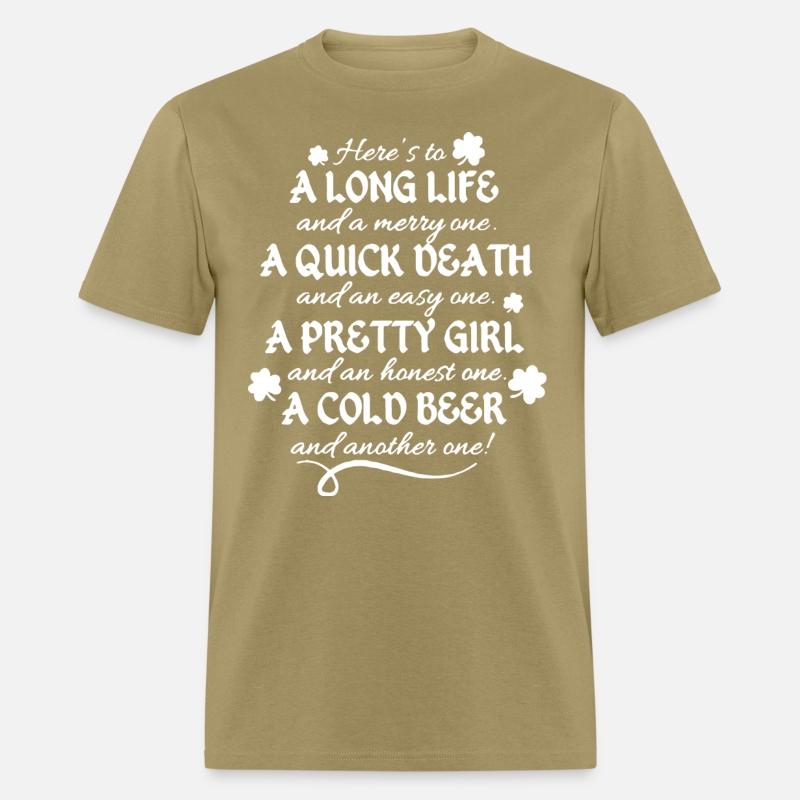 Here's to a long life and a merry one a quick deat
