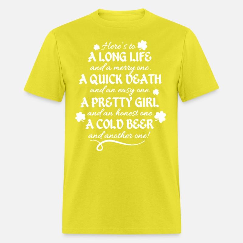 Here's to a long life and a merry one a quick deat