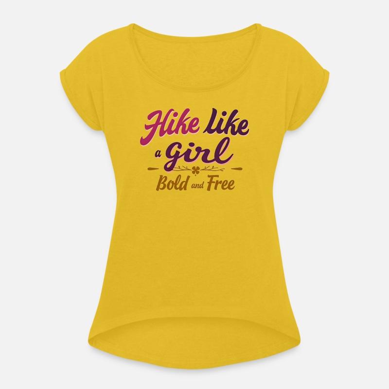 Hike Like a Girl Bold and Free - Hiking - Women