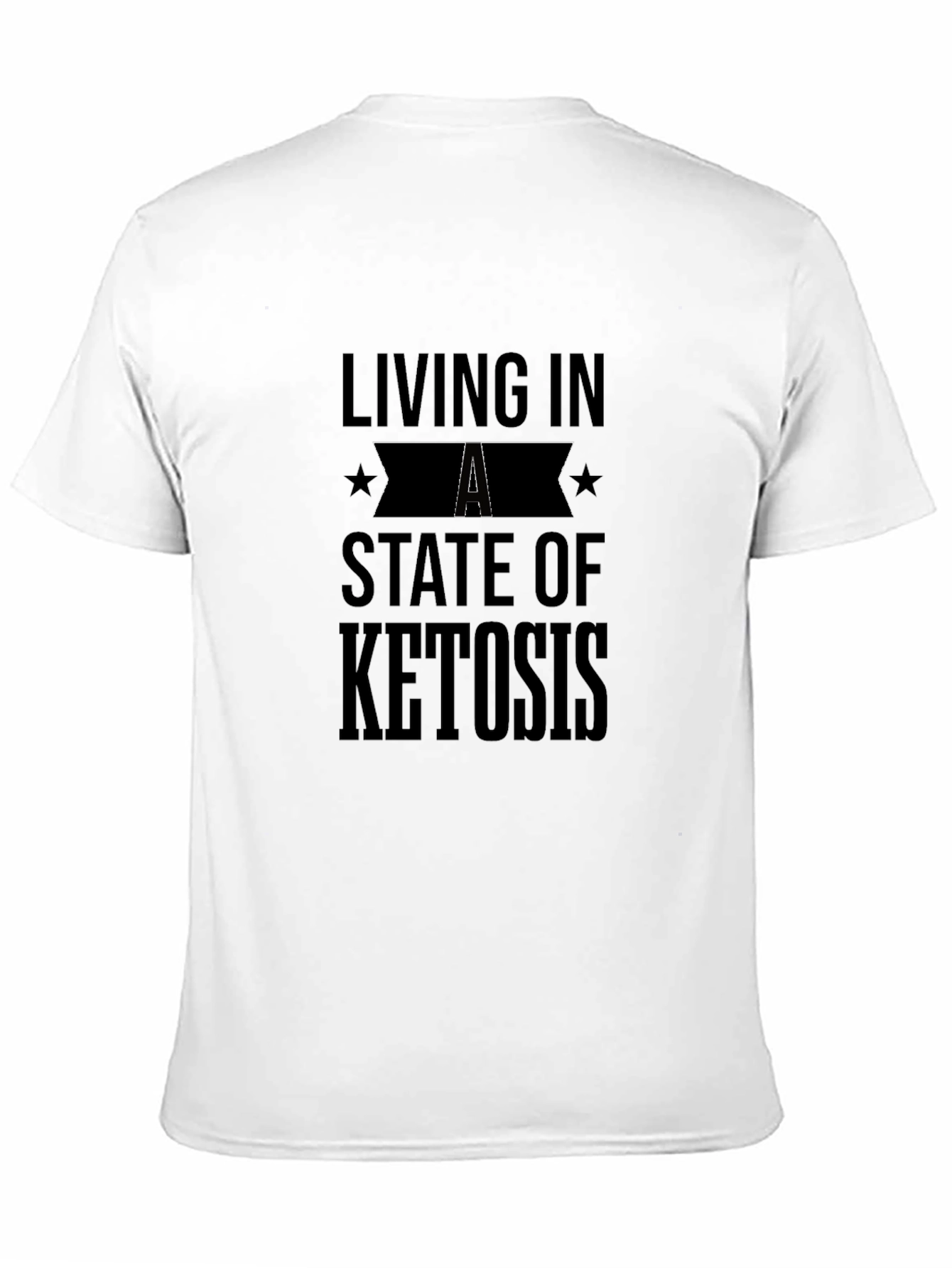 Living In A State of Ketosis T-Shirt