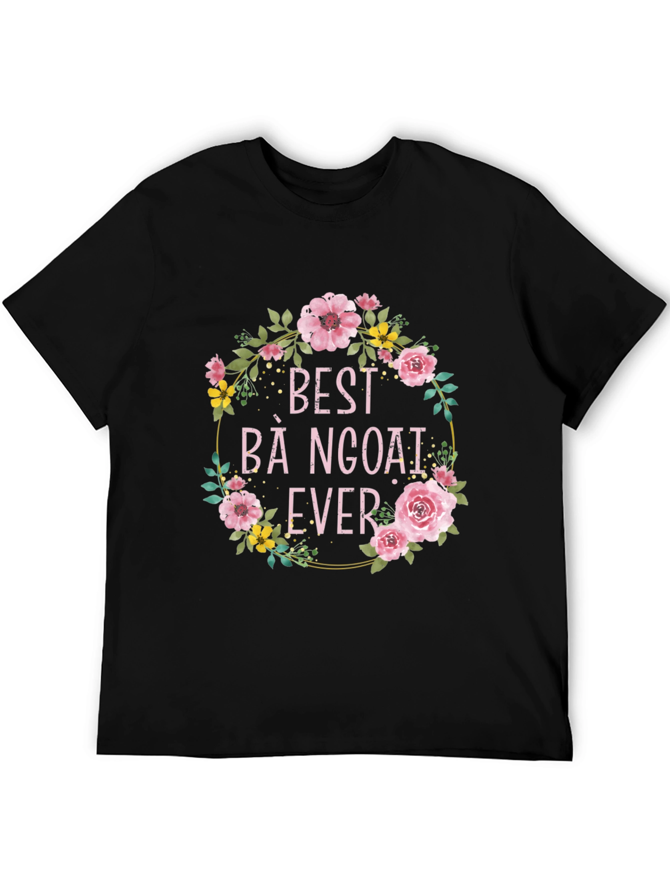 Best Bà Ngoại Ever Floral T-Shirt