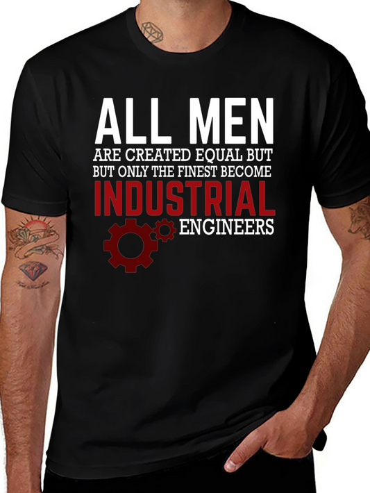 Finest Industrial Engineers T-Shirt