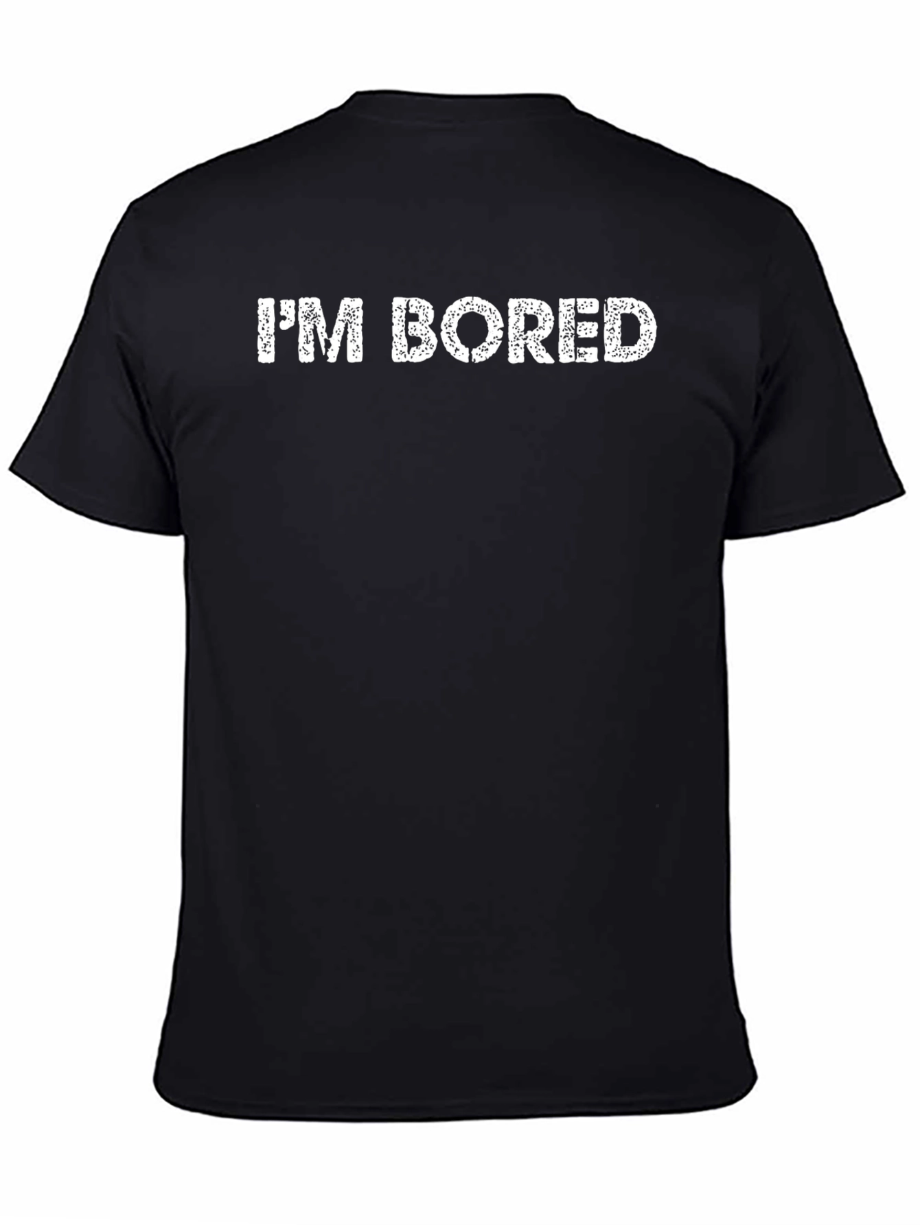 Im Bored Graphic Tee - Funny Casual T-Shirt