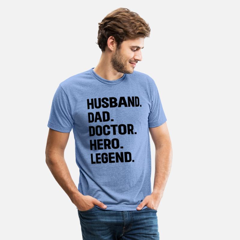 Husband Dad Doctor Hero Legend - Doctor Dad