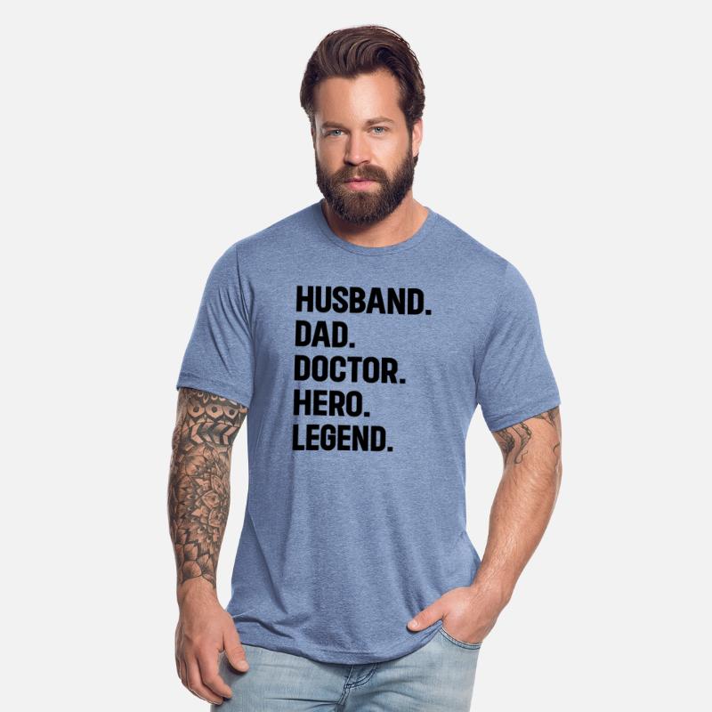 Husband Dad Doctor Hero Legend - Doctor Dad