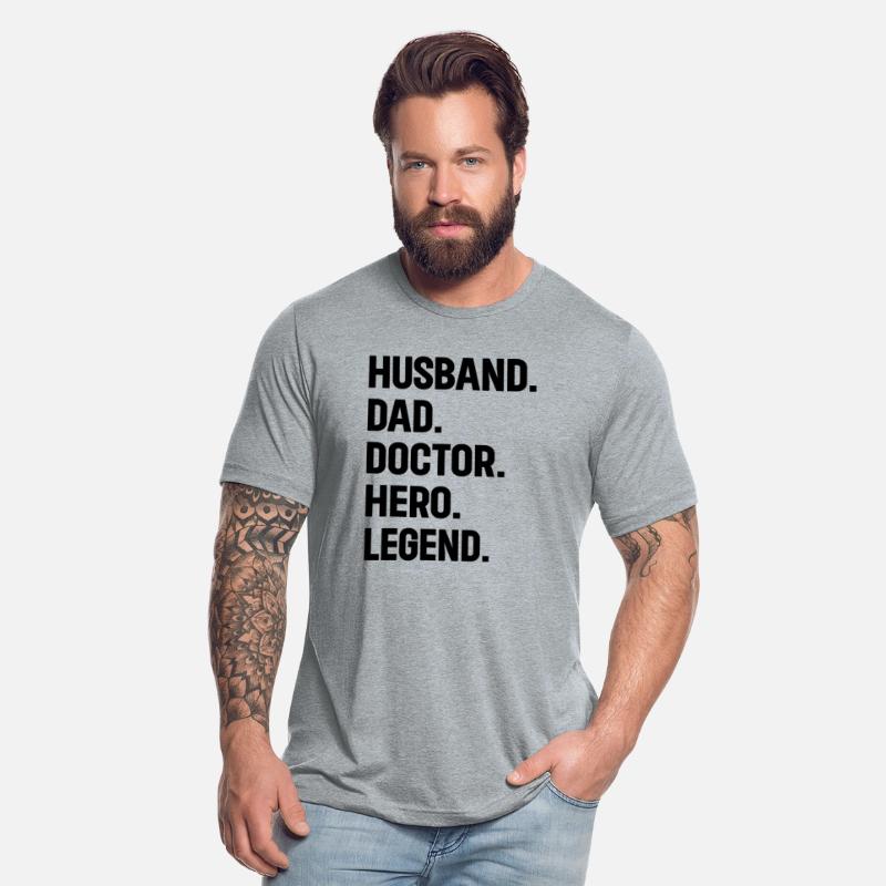 Husband Dad Doctor Hero Legend - Doctor Dad