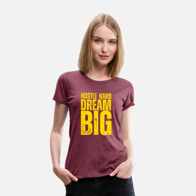 Hustle Hard Dream Big – Motivational T-Shirt