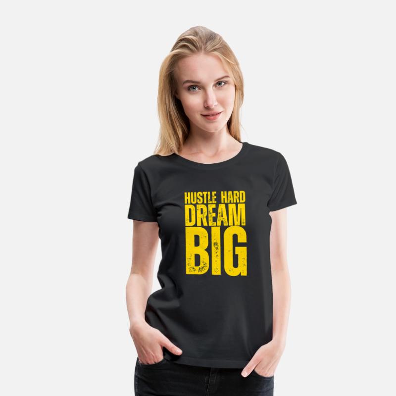 Hustle Hard Dream Big – Motivational T-Shirt