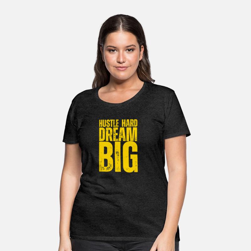 Hustle Hard Dream Big – Motivational T-Shirt