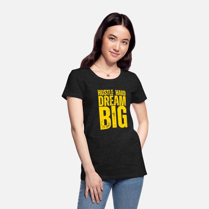 Hustle Hard Dream Big – Motivational T-Shirt