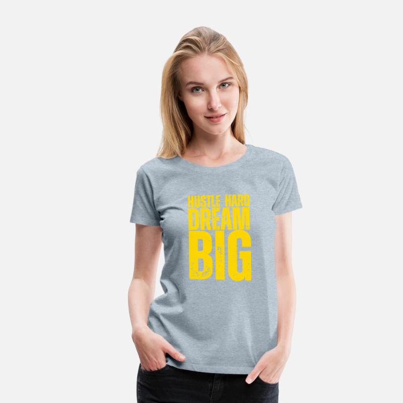 Hustle Hard Dream Big – Motivational T-Shirt