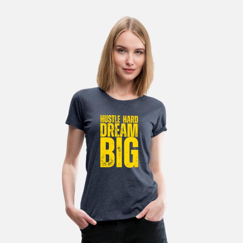 Hustle Hard Dream Big – Motivational T-Shirt