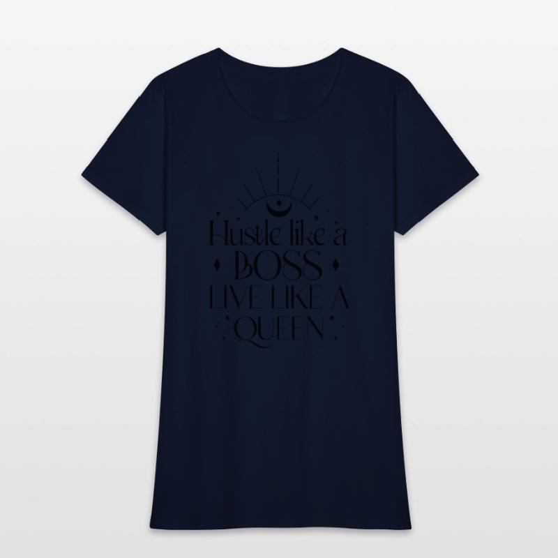 Hustle like a boss live like a queen