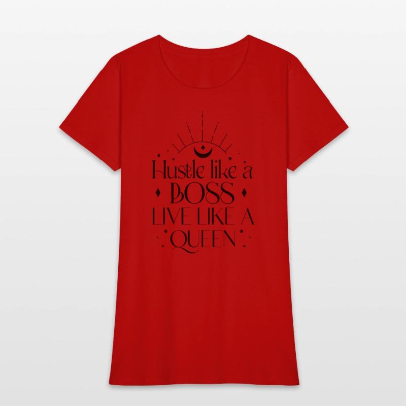 Hustle like a boss live like a queen