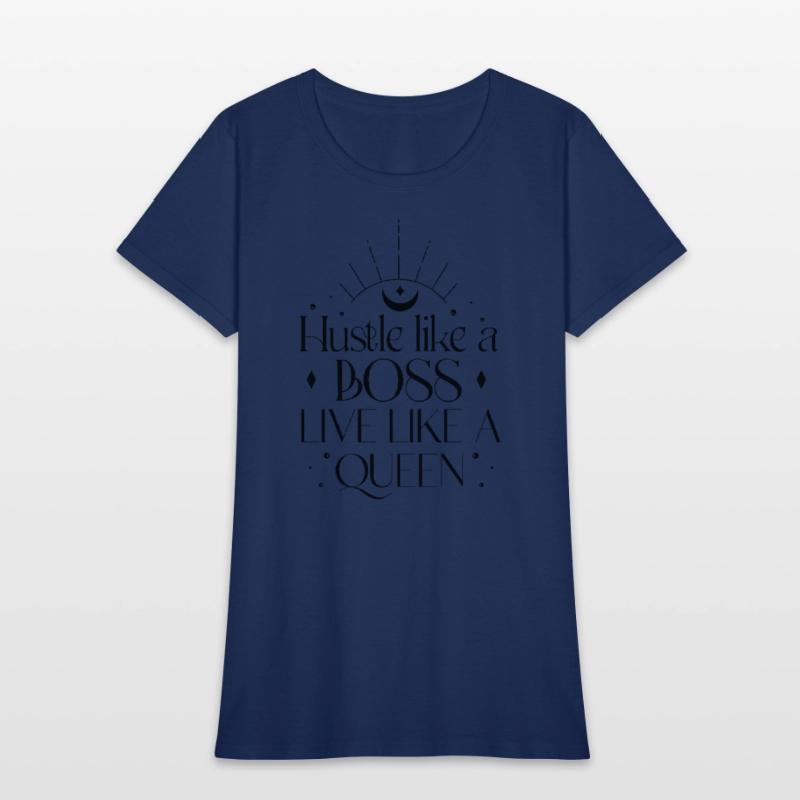 Hustle like a boss live like a queen