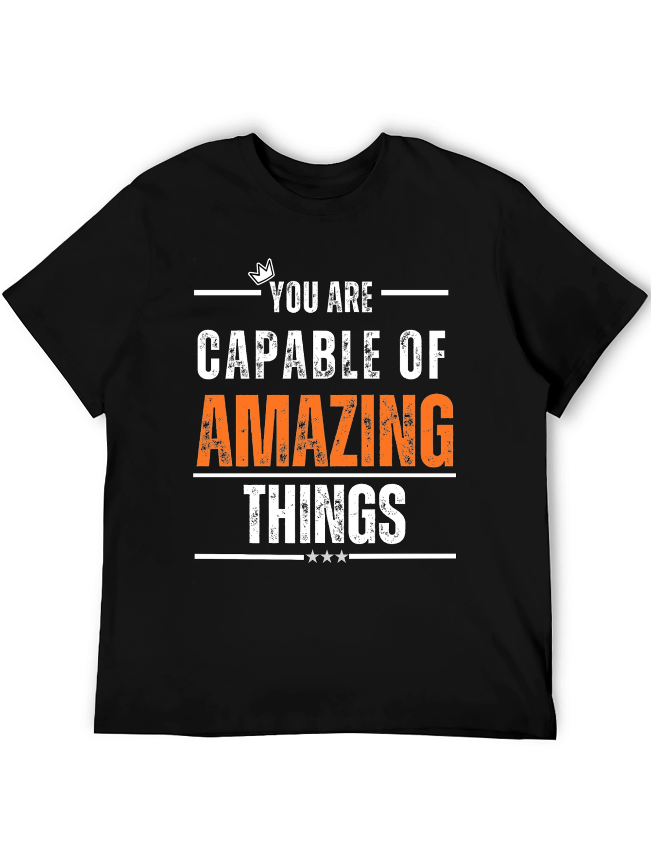 Motivational T-Shirt - You Are Capable of Amazing Things