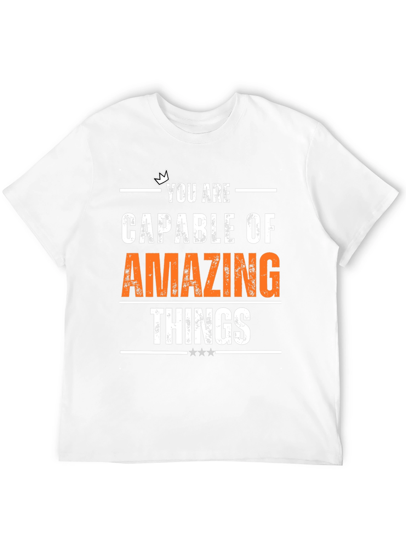 Motivational T-Shirt - You Are Capable of Amazing Things