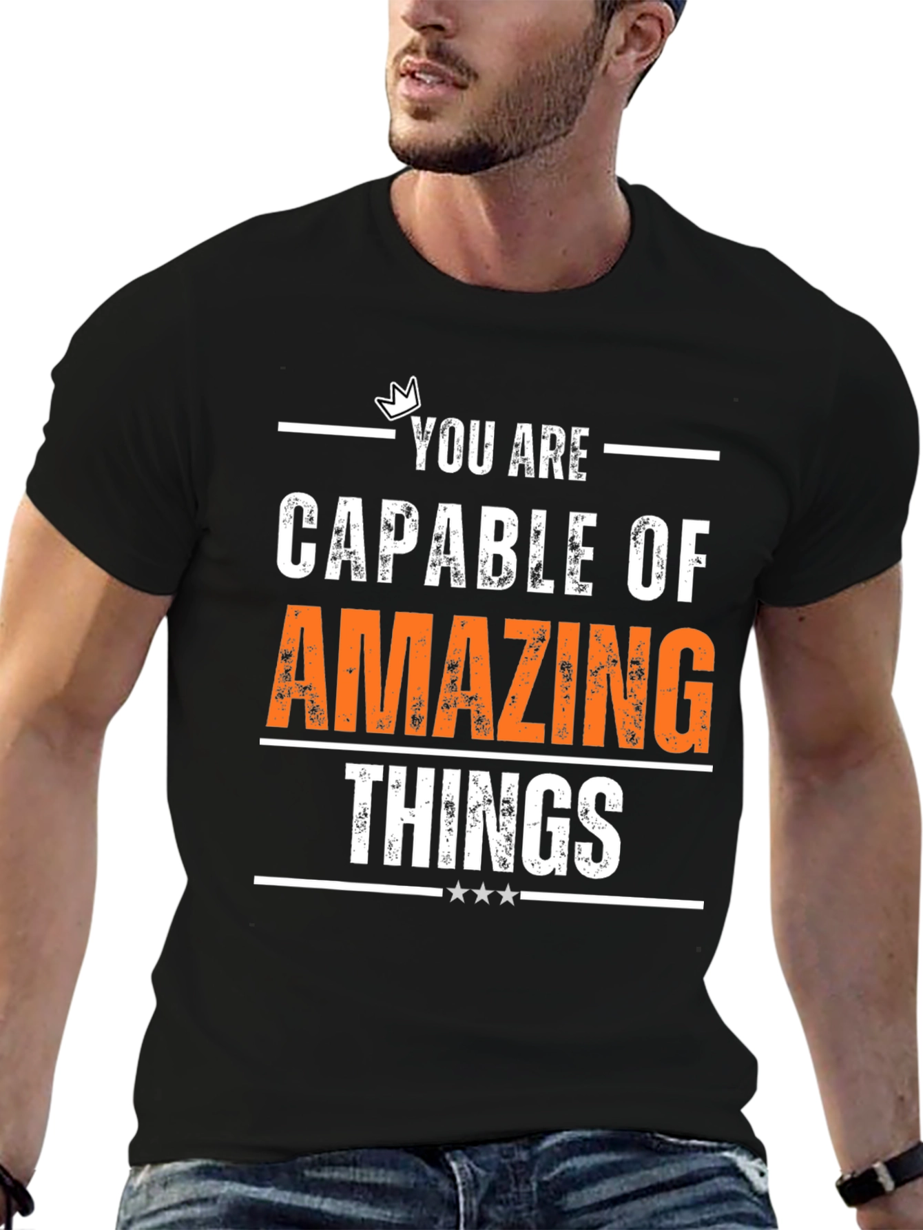 Motivational T-Shirt - You Are Capable of Amazing Things