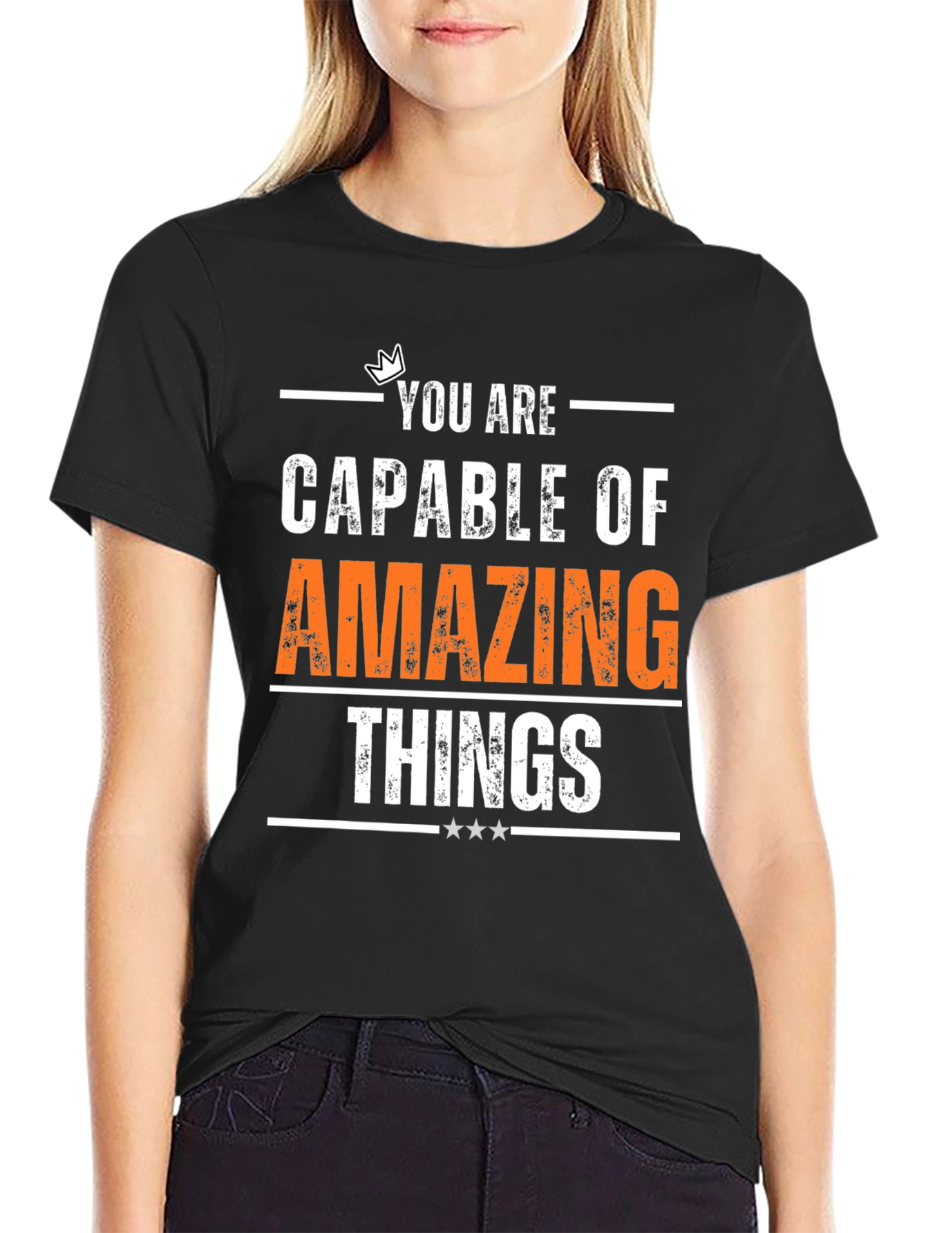 Motivational T-Shirt - You Are Capable of Amazing Things