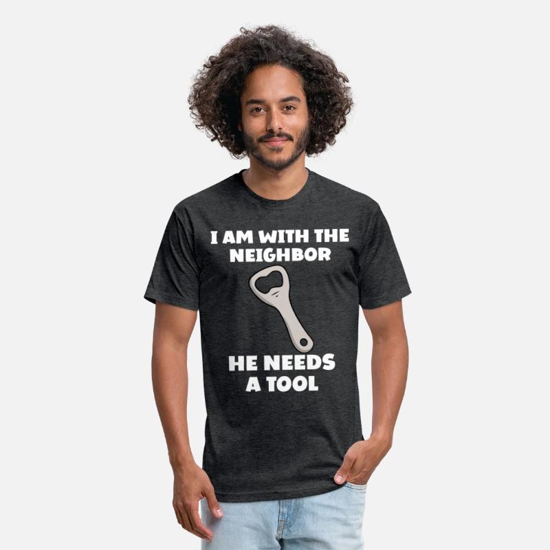 I am with the neighbor He Needs A Tool