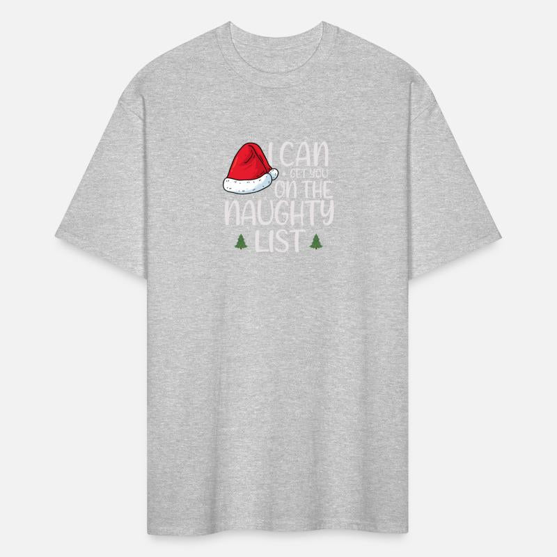 I CAN GET ON THE NAUGHTY LIST T SHIRT