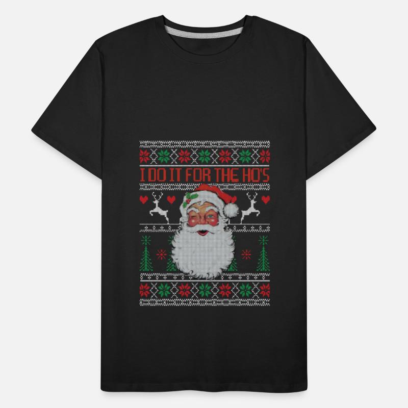 I Do It For The Ho's Santa Claus Christmas