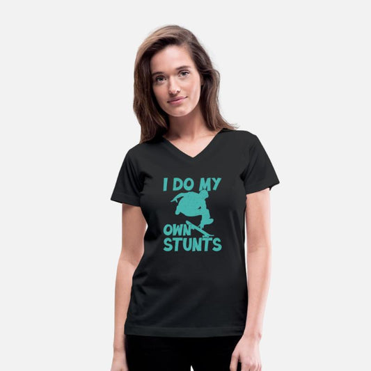 I Do My Own Stunts Skateboarding Skater Skateboard