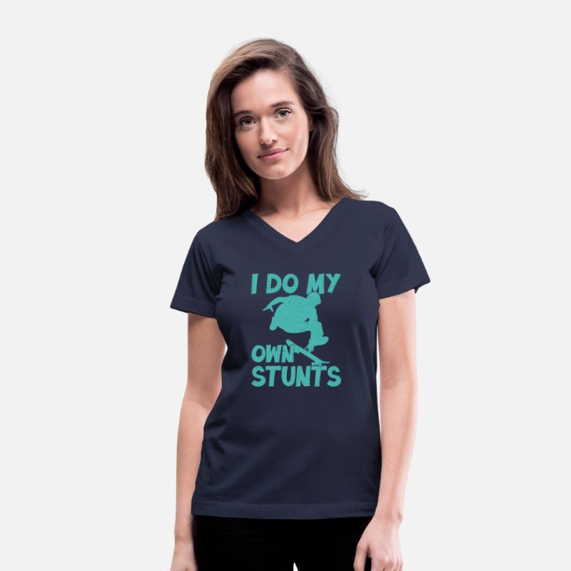 I Do My Own Stunts Skateboarding Skater Skateboard