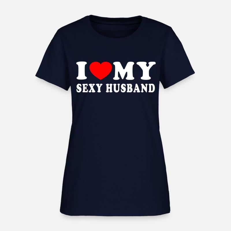 I LOVE MY SEXY HUSBAND