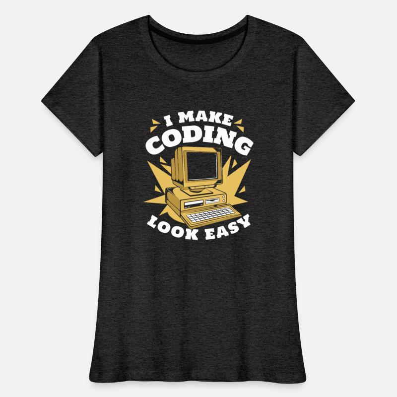 I Make Coding Look Easy Engineer Coder Software