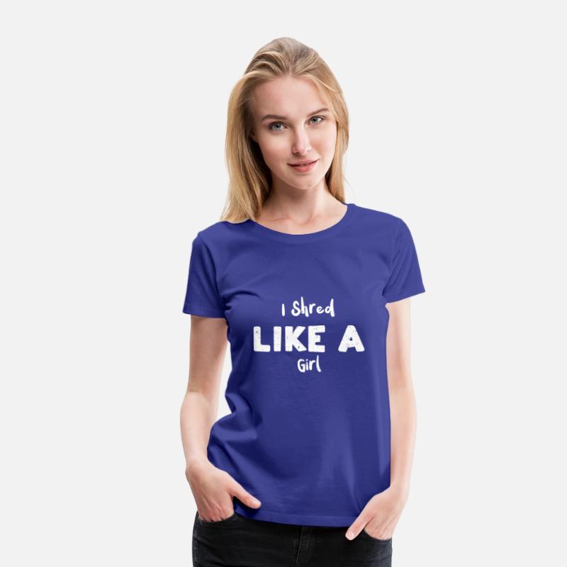 I Shred Like A Girl - Snowboarding