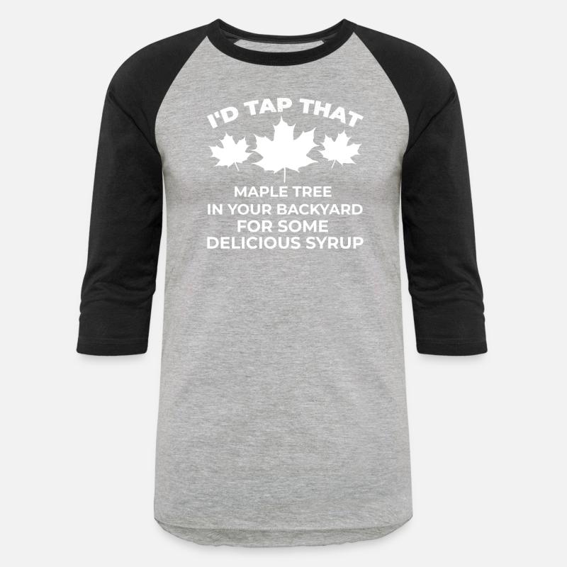 I Tap That Maple Tree Maple Tree Maple Leaf