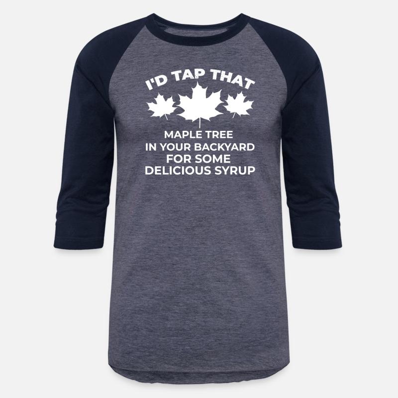 I Tap That Maple Tree Maple Tree Maple Leaf
