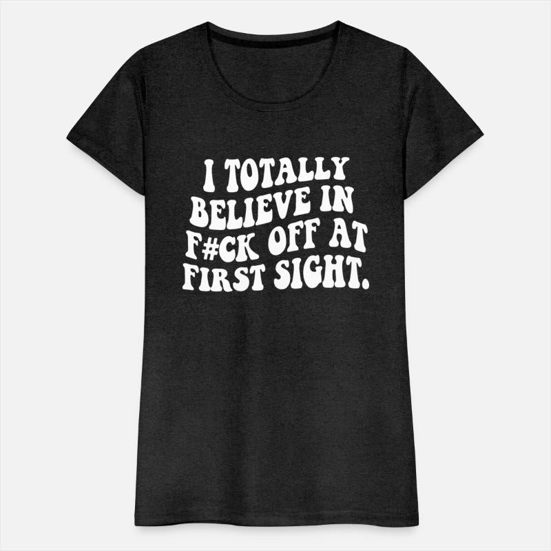 I Totally Believe In Fck Off At First Sight Appare