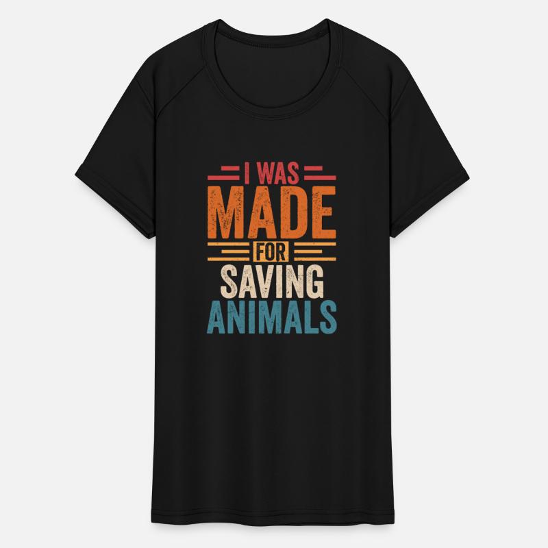 I Was Made For Saving Animals Veterinarian Doctor