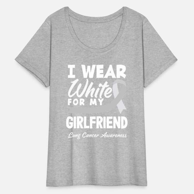 I Wear White For My Girlfriend Lung Cancer