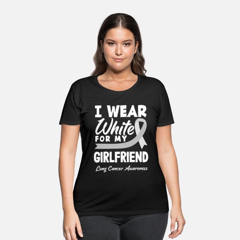 I Wear White For My Girlfriend Lung Cancer