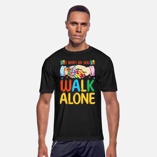 I Won't Let You Walk Alone Autism