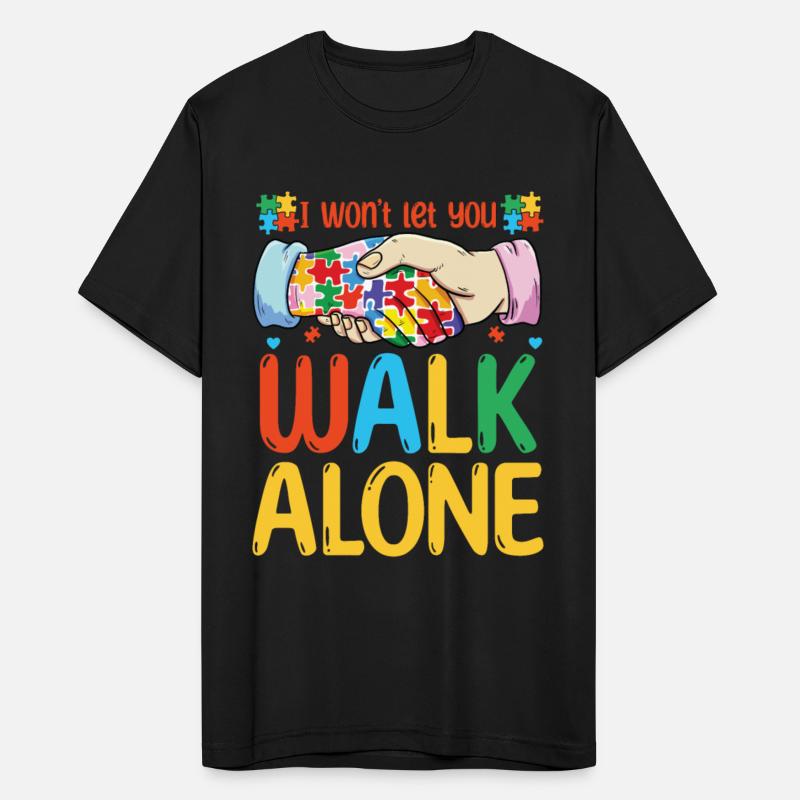 I Won't Let You Walk Alone Autism