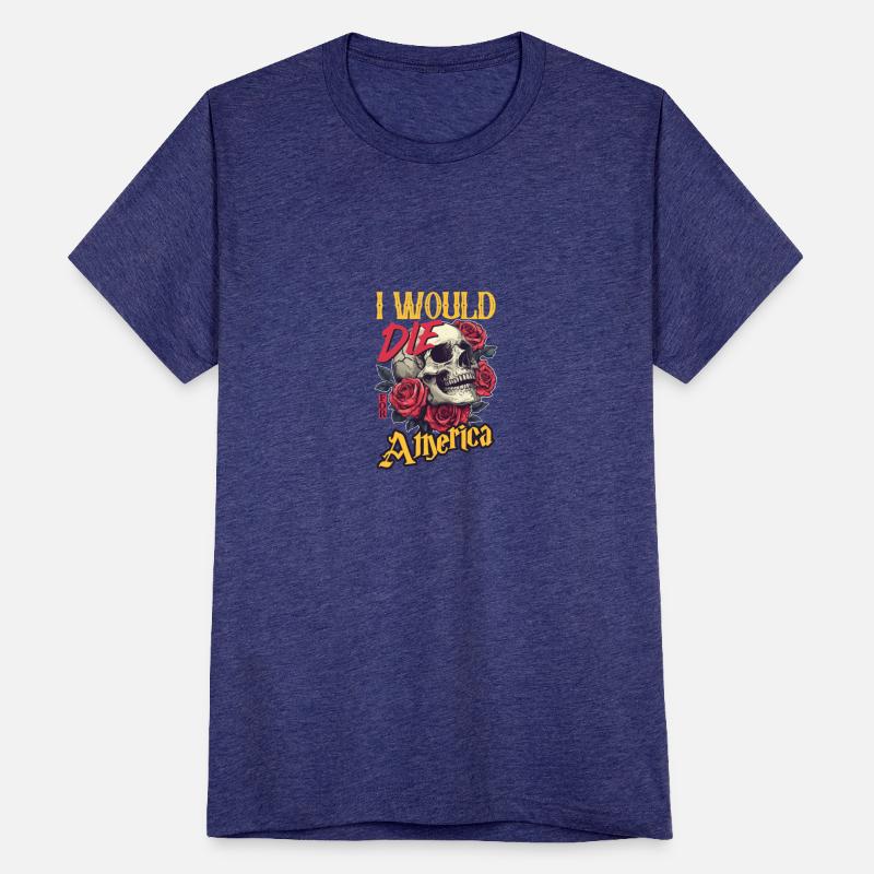 I Would Die For America skull And Roses