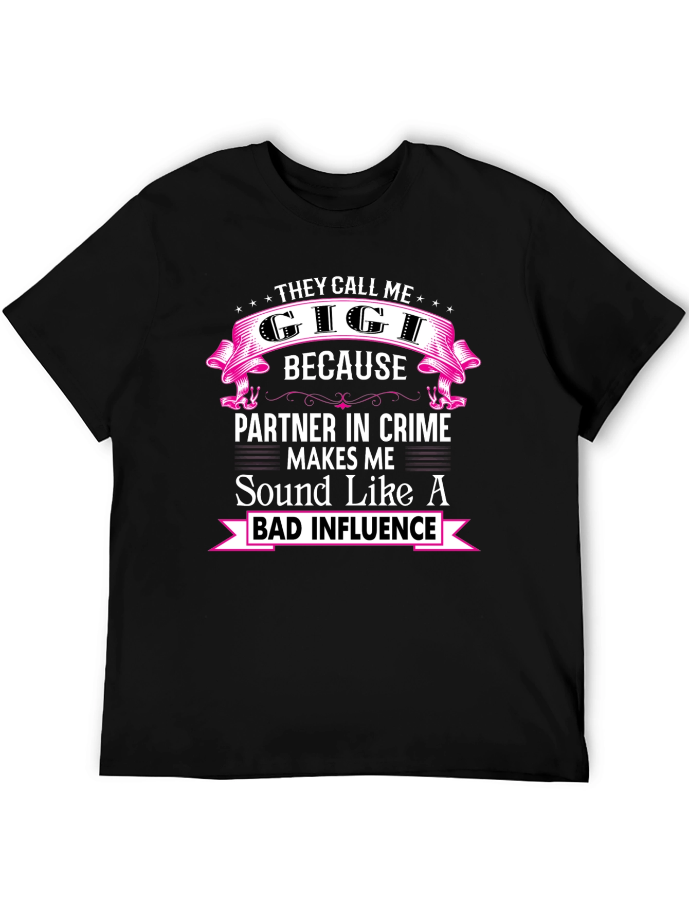 They Call Me Gigi T-Shirt