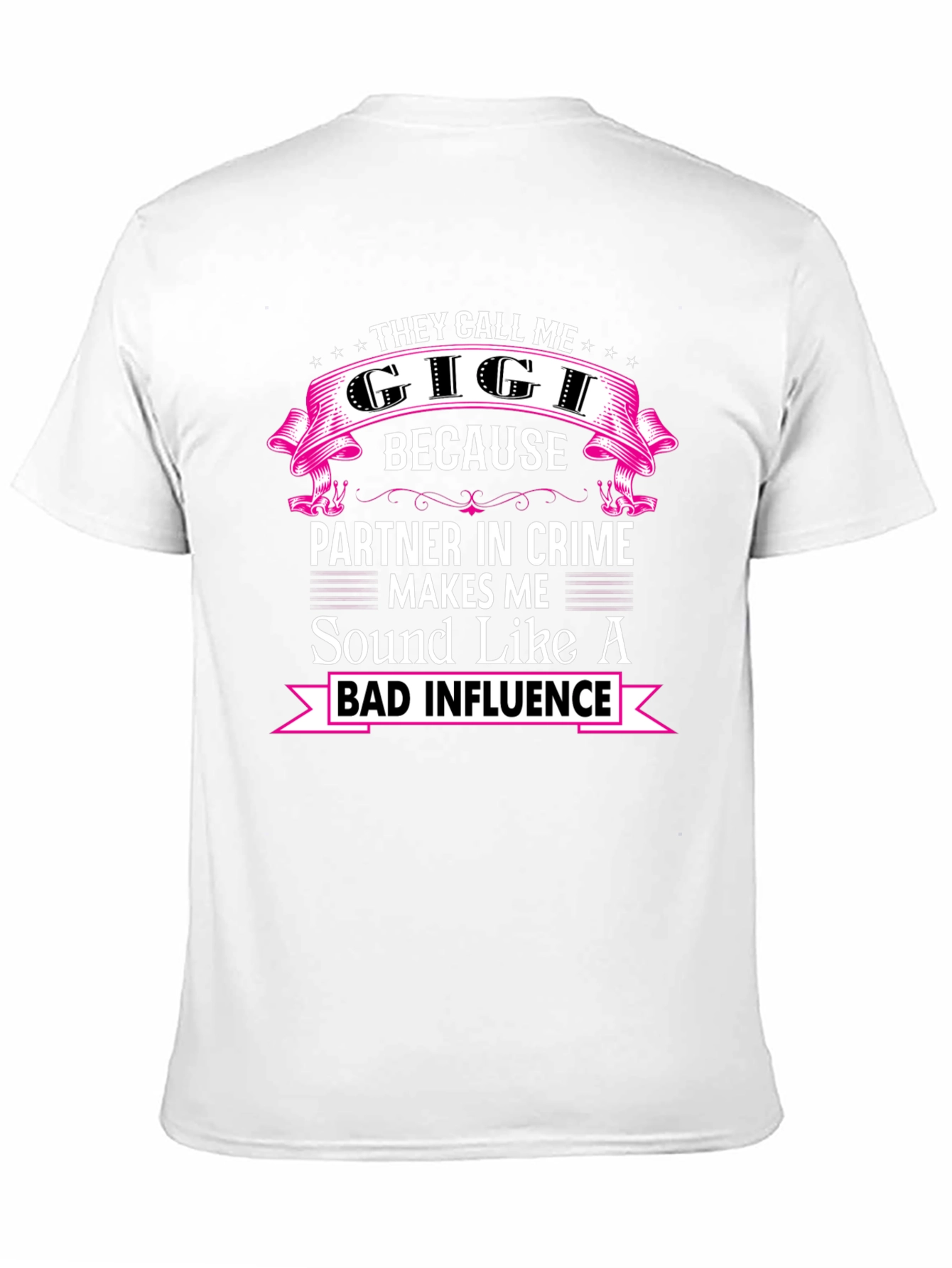 They Call Me Gigi T-Shirt