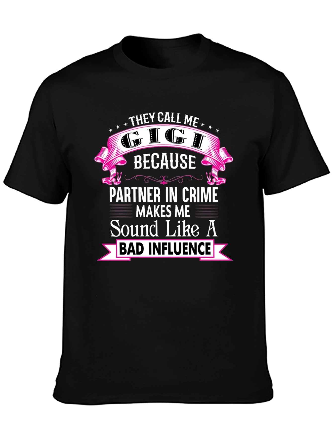 They Call Me Gigi T-Shirt