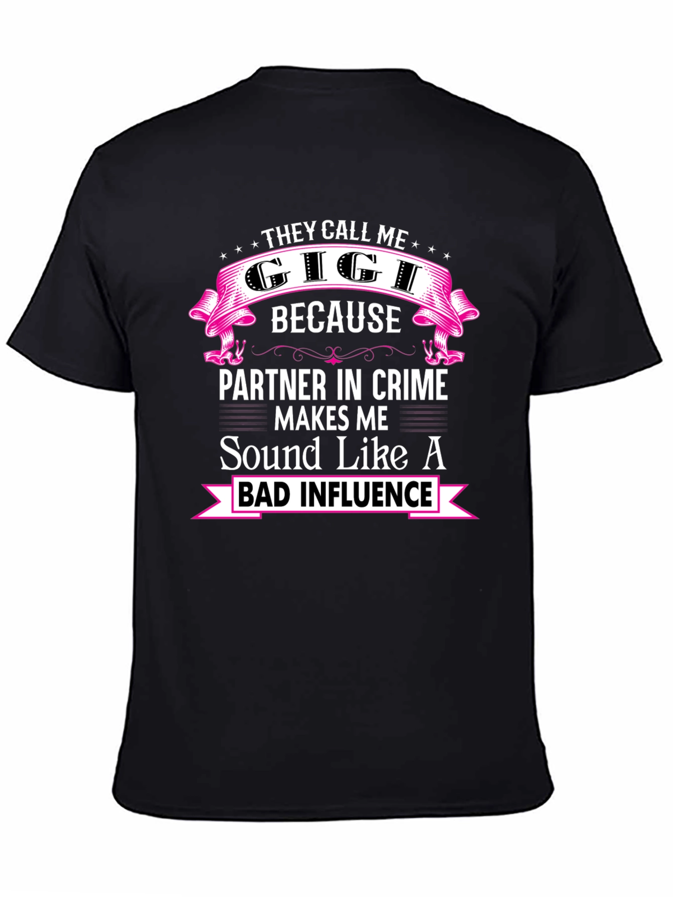 They Call Me Gigi T-Shirt